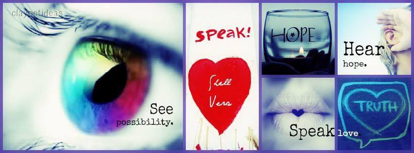 Graphic with random images that says See possibility. Hear hope. Speak love.