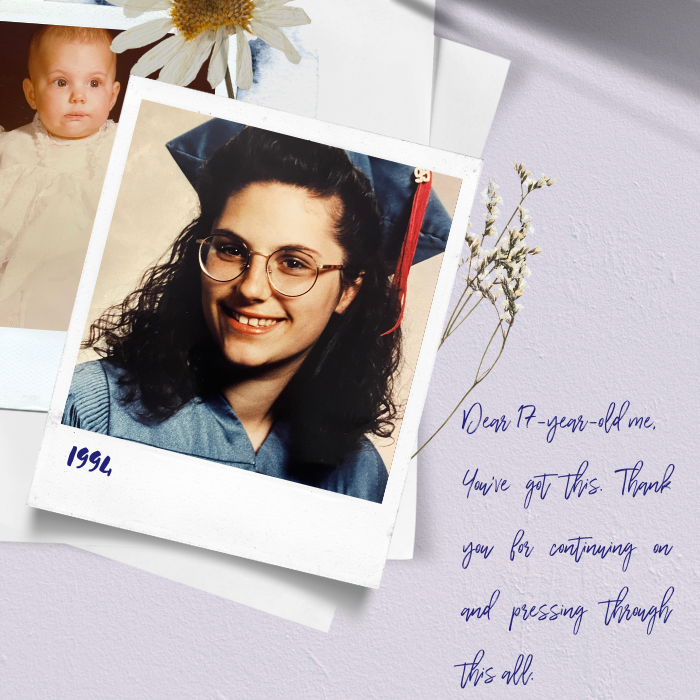 Dear 17-year-old me,
You've got this. Thank you for continuing on and pressing through this all.